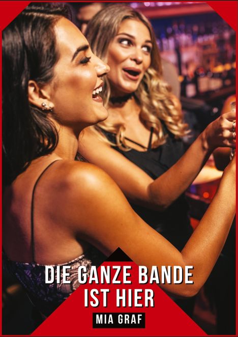 Mia Graf: Die ganze bande ist hier, Buch