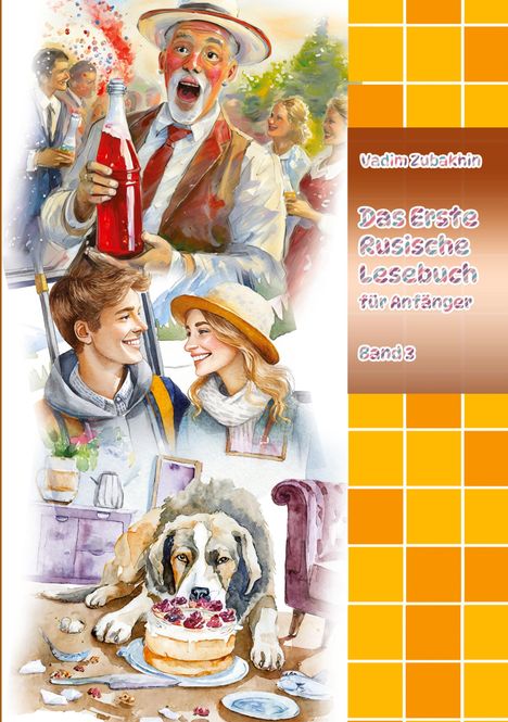 Vadym Zubakhin: Das Erste Russische Lesebuch für Anfänger Band 3, Buch