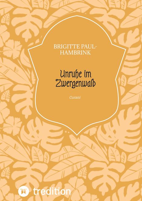 Brigitte Paul-Hambrink: Unruhe im Zwergenwald, Buch