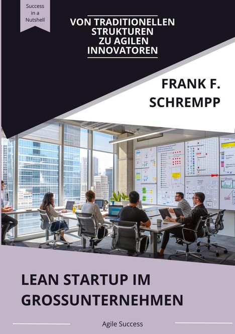 Frank F. Schrempp: Lean Startup im Grossunternehmen, Buch