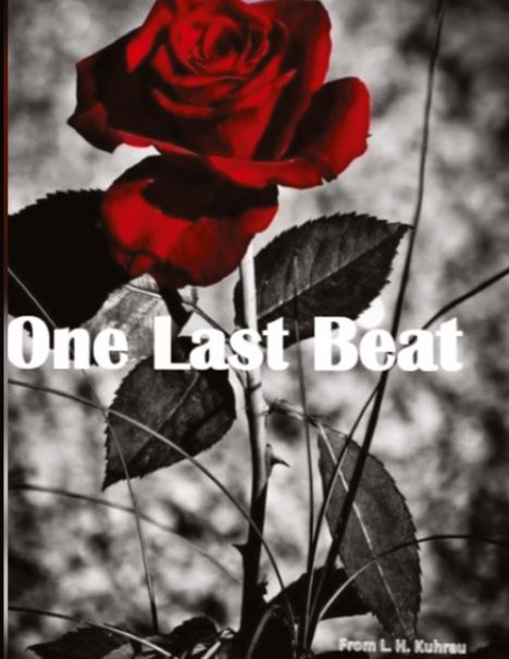 L. H. Kuhrau: One last beat, Buch