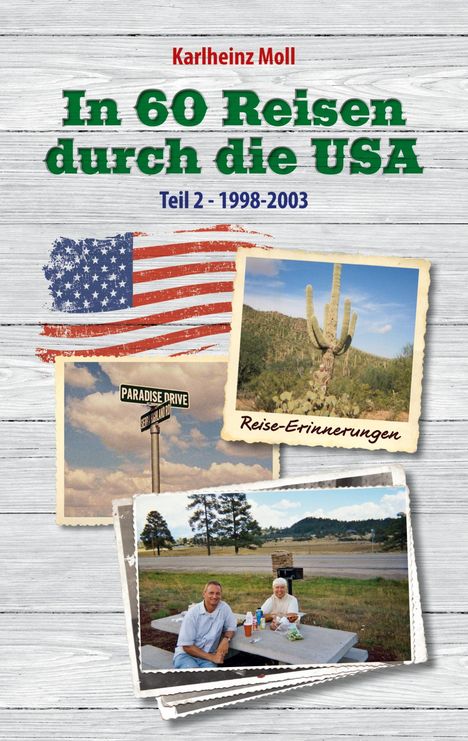 Karlheinz Moll: In 60 Reisen durch die USA, Buch