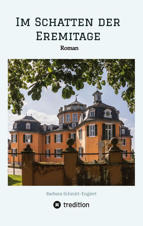 Barbara Schmitt-Englert: Im Schatten der Eremitage, Buch