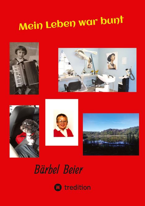 Bärbel Beier: Mein Leben war bunt, Buch