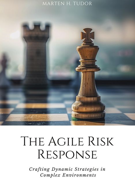 Marten H. Tudor: The Agile Risk Response, Buch