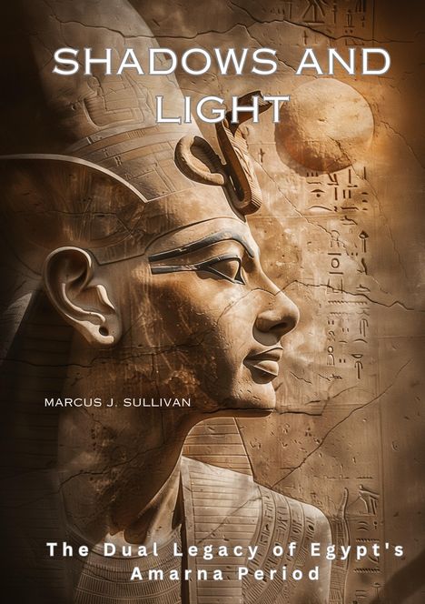 Marcus J. Sullivan: Shadows and Light, Buch