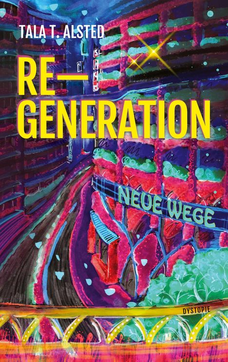 Tala T. Alsted: RE-GENERATION - Neue Wege, Buch