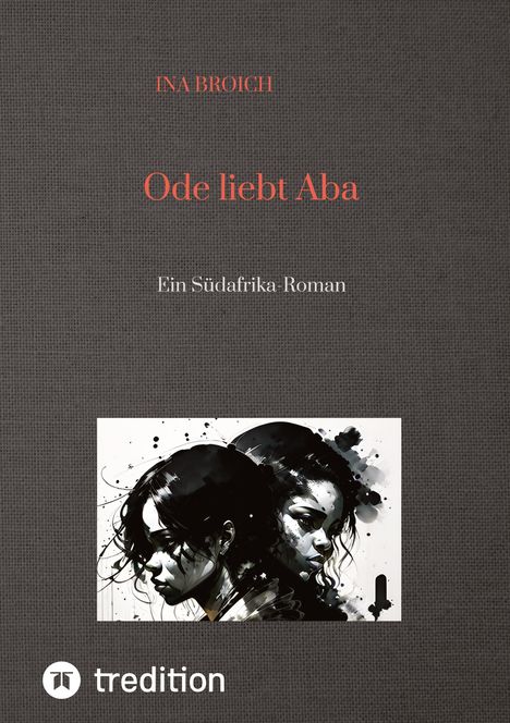 Ina Broich: Ode liebt Aba, Buch