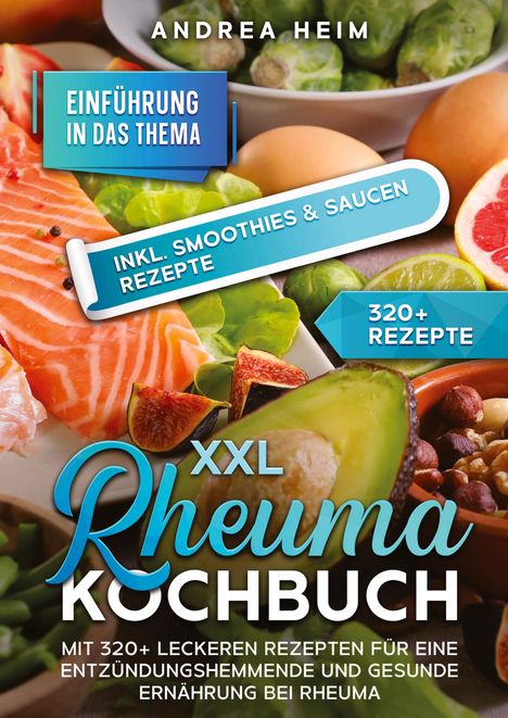 Andrea Heim: XXL Rheuma Kochbuch, Buch