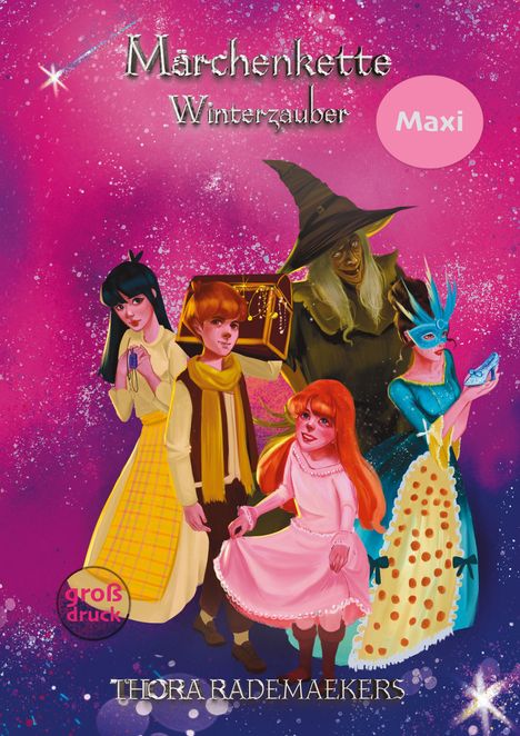 "Märchenkette", "Winterzauber", "Maxi", "großdruck", "Thora Rademaekers". Illustration: Figuren vor pinkem, funkelndem Hintergrund.