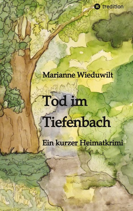 Marianne Wieduwilt: Tod im Tiefenbach, Buch