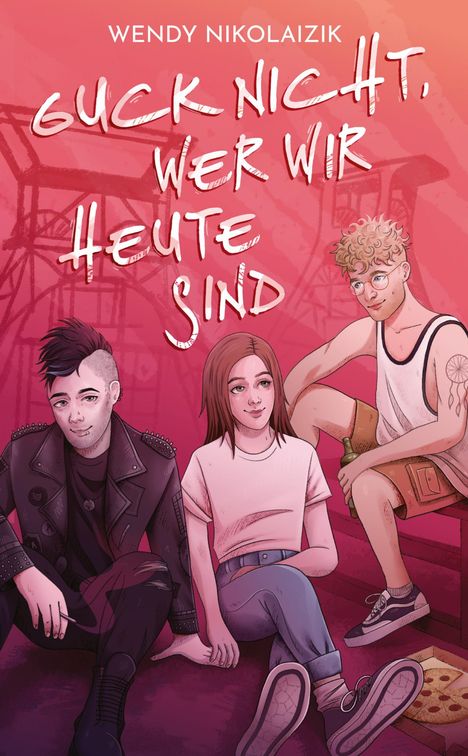 Wendy Nikolaizik: Guck nicht, wer wir heute sind, Buch