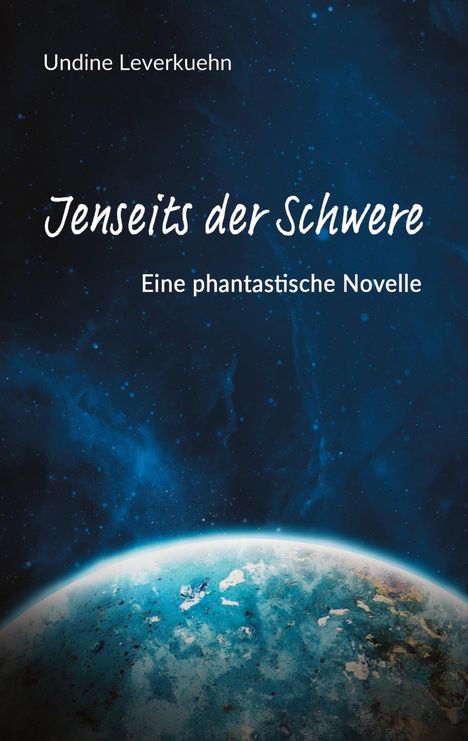 Undine Leverkuehn: Jenseits der Schwere, Buch