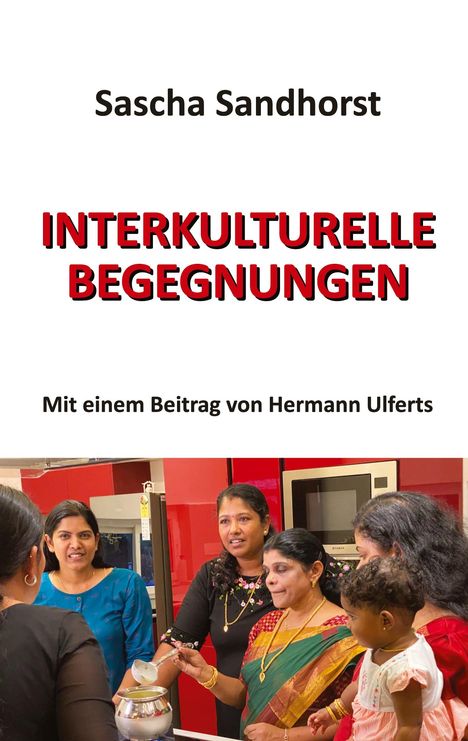 Sascha Sandhorst: Interkulturelle Begegnungen, Buch