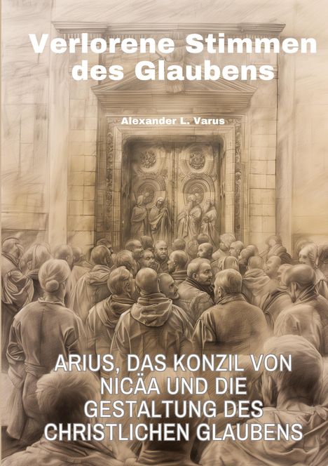 Alexander L. Varus: Verlorene Stimmen des Glaubens, Buch