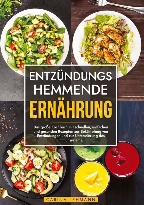 Carina Lehmann: Entzündungshemmende Ernährung, Buch