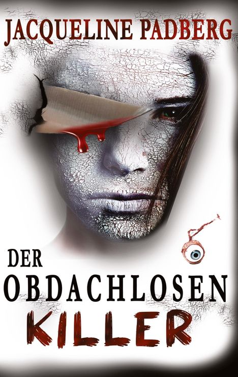 Jacqueline Padberg: Der Obdachlosenkiller, Buch