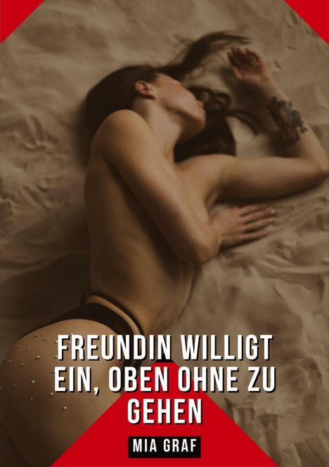 Mia Graf: Freundin willigt ein, oben ohne zu gehen, Buch