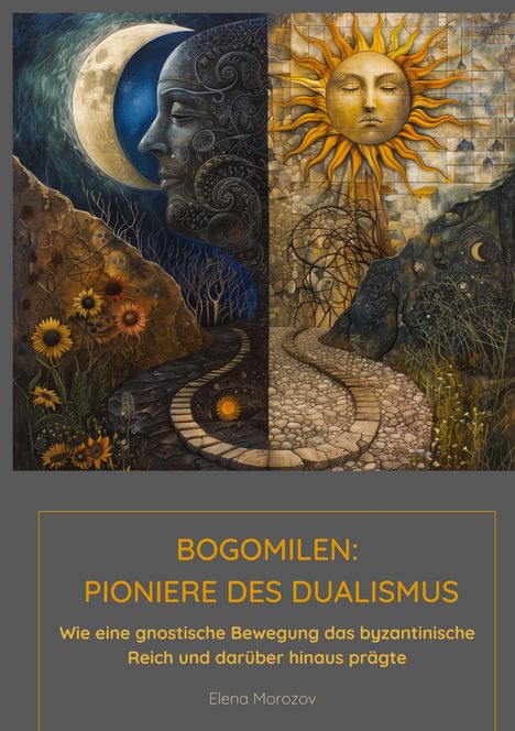 Elena Morozova: Bogomilen: Pioniere des Dualismus, Buch