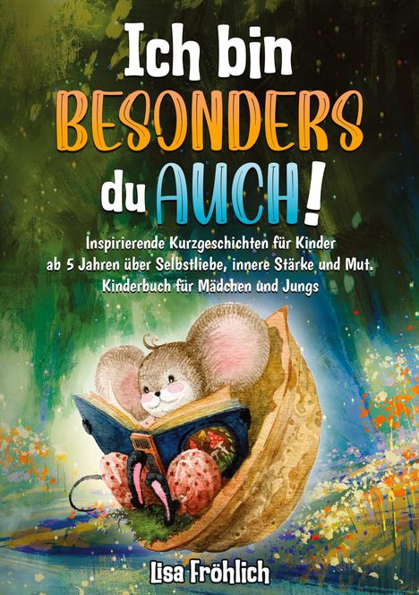 Lisa Fröhlich: Ich bin besonders, du auch!, Buch