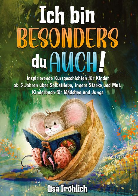 Lisa Fröhlich: Ich bin besonders, du auch!, Buch