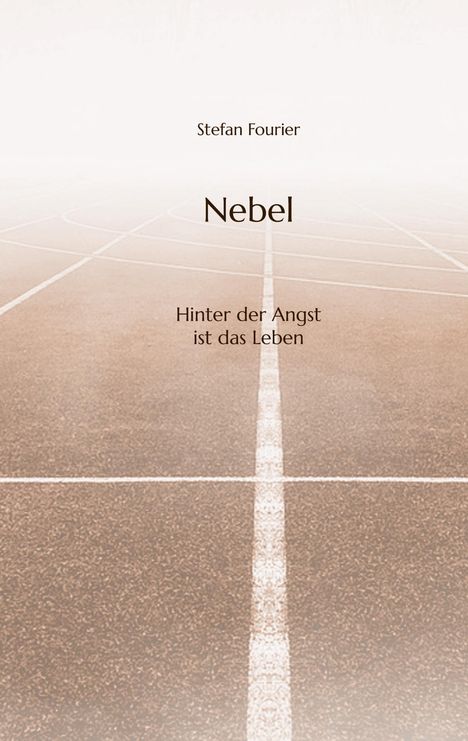 Stefan Fourier: Nebel, Buch