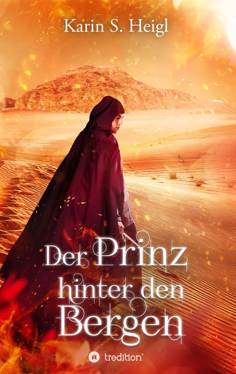 Karin S. Heigl: Der Prinz hinter den Bergen, Buch