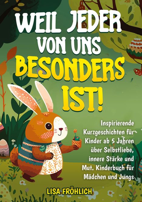 Lisa Fröhlich: Weil jeder von uns besonders ist!, Buch