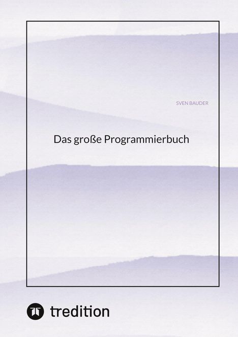 Sven Bauder: Das große Programmierbuch, Buch