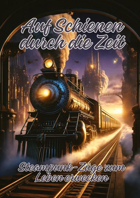 Ela Artjoy: Auf Schienen durch die Zeit, Buch