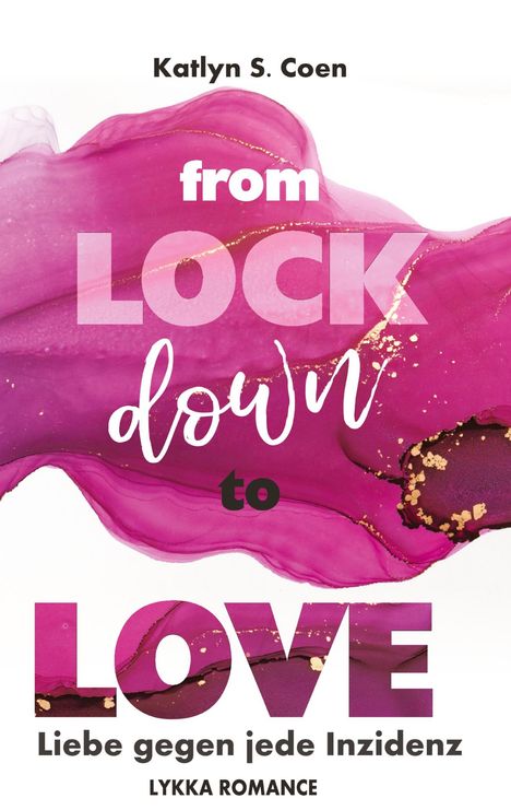 Katlyn S. Coen: From Lockdown to Love, Buch