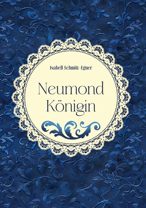 Isabell Schmitt-Egner: Neumondkönigin, Buch