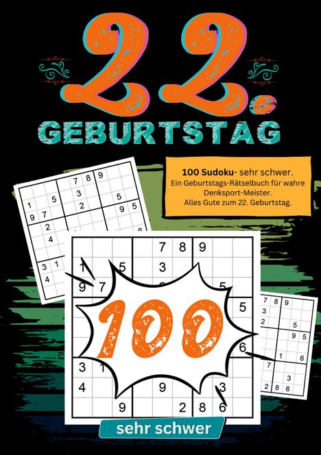 Geburtstage mit Sudoku: 22. Geburtstag- Sudoku Geschenkbuch, Buch