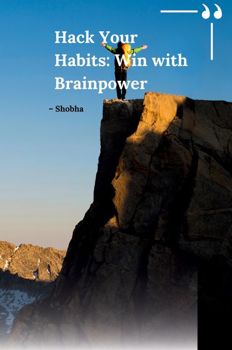 Shobha Srinivasan Chopra: Hack Your Habits: Win with Brainpower, Buch