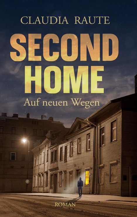 Claudia Raute: SECOND HOME - Auf neuen Wegen, Buch