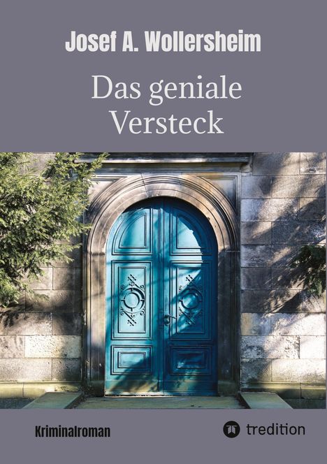 Josef A. Wollersheim: Das geniale Versteck, Buch