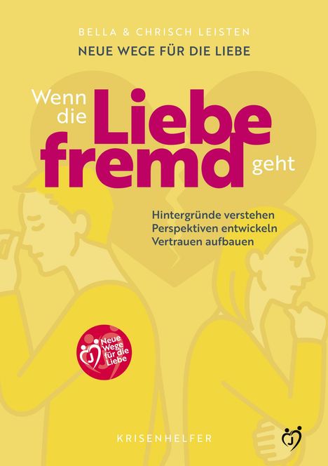 Chrisch Leisten: Neue Wege für die Liebe: Wenn die Liebe fremd geht, Buch