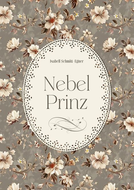 Isabell Schmitt-Egner: Nebelprinz, Buch
