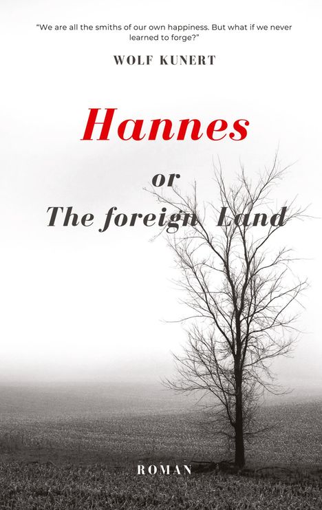 Wolf Kunert: Hannes or The foreign Land, Buch