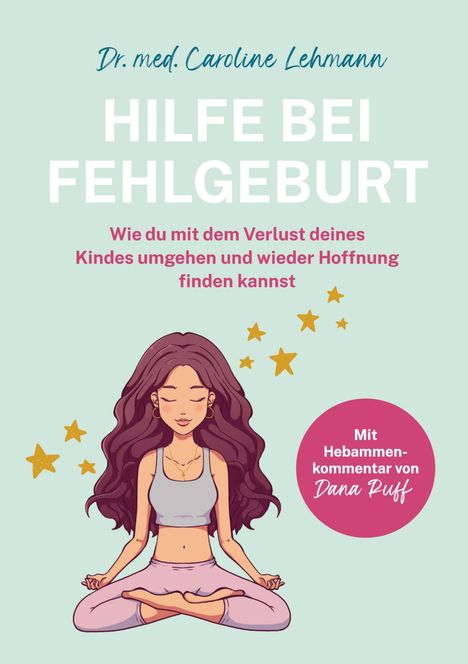 Shirley Michaela Seul: Hilfe bei Fehlgeburt, Buch