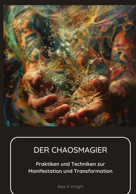 Alex X. Knight: Der Chaosmagier, Buch