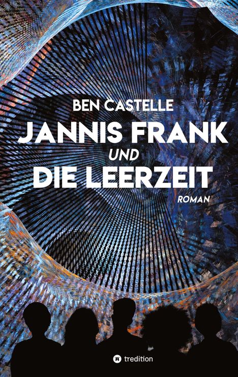 Ben Castelle: Jannis Frank und Die Leerzeit, Buch