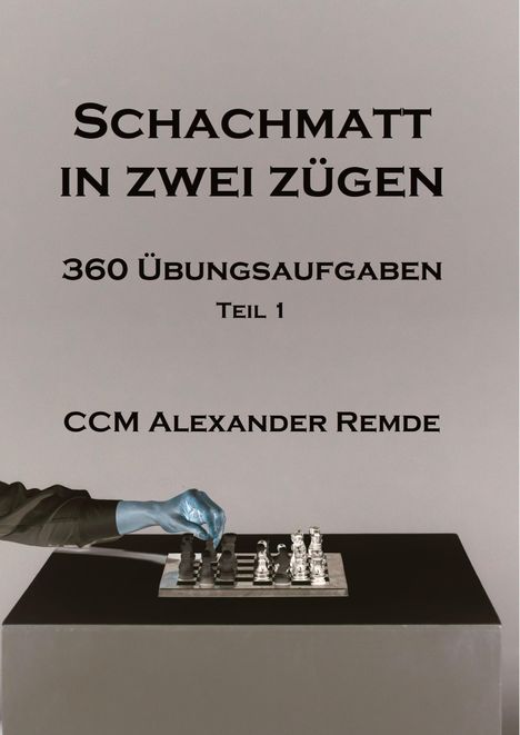 Alexander Remde: Schachmatt in zwei Zügen, Buch