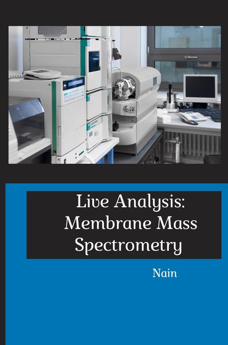 Nain: Live Analysis: Membrane Mass Spectrometry, Buch