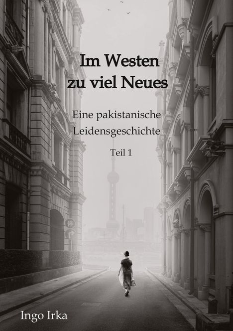 Ingo Irka: Im Westen zu viel Neues, Buch