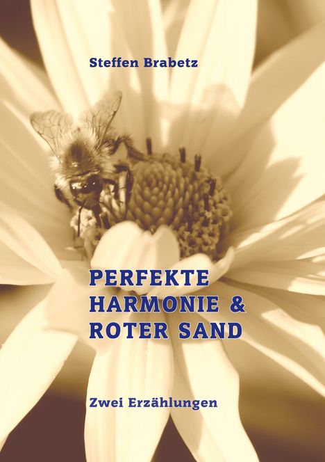 Steffen Brabetz: Perfekte Harmonie &amp; Roter Sand, Buch