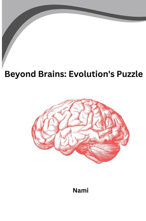 Nami: Beyond Brains: Evolution's Puzzle, Buch