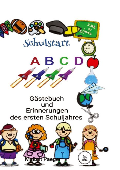 Maibrit Paeger: Schulstart, Buch