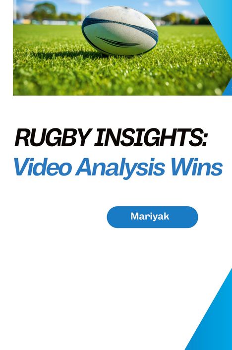Mariyak: Rugby Insights: Video Analysis Wins, Buch