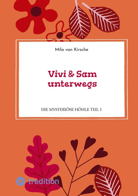 Mila van Kirsche: Vivi &amp; Sam unterwegs, Buch